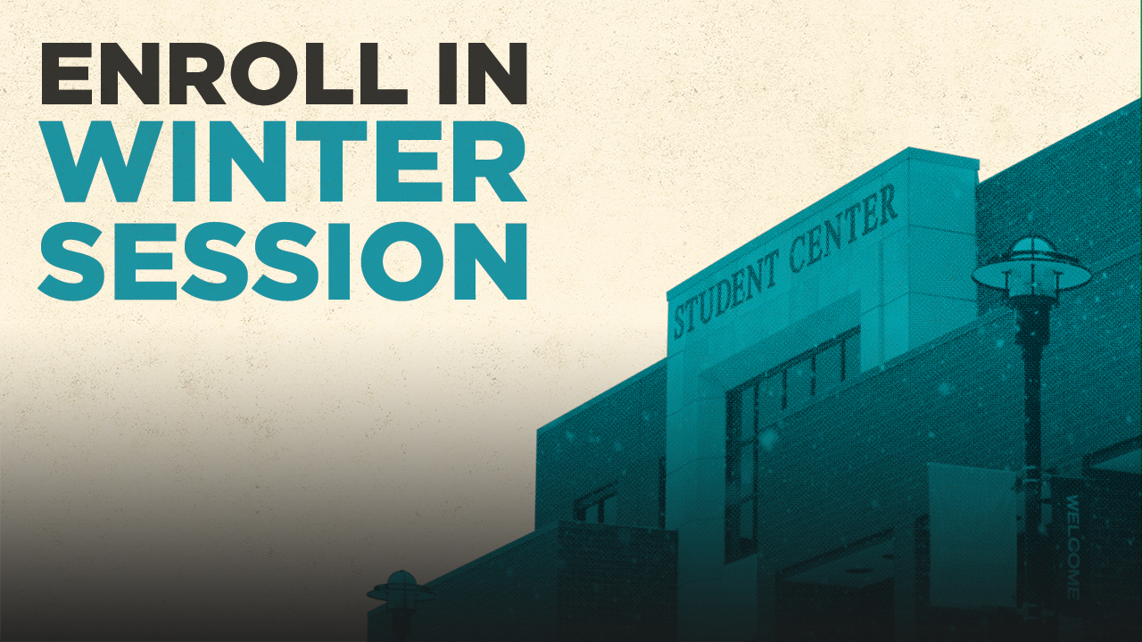 Front of the Student Center with snow falling with the words enroll in winter session
