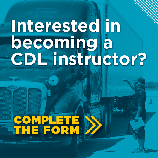 Text reads "Interested in becoming a CDL instructor? Complete the form.