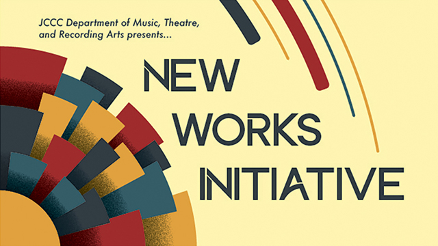 JCCC Department of Music, Theatre, and Recording Arts presents... New Works Initiative