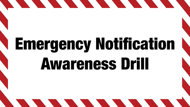 The words Emergency Awareness Notification Drill on a white background with a red-striped border.