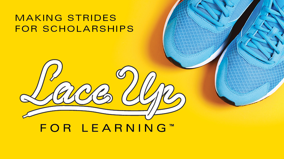 A pair or running shoes on poster with words Making Strides for Scholarships Lace Up for Learning