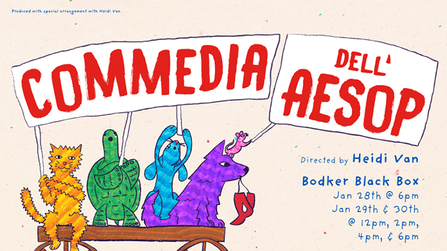Poster for Commedia dell'Aesop with title and times of the show.