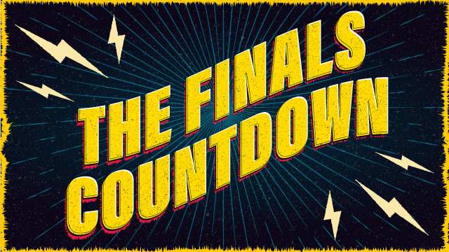 poster that says The Finals Countdown with lightning bolts.