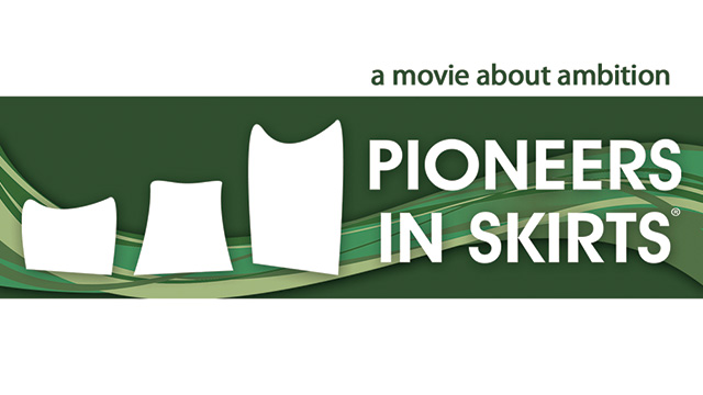 Poster that says Pioneers in Skirts.