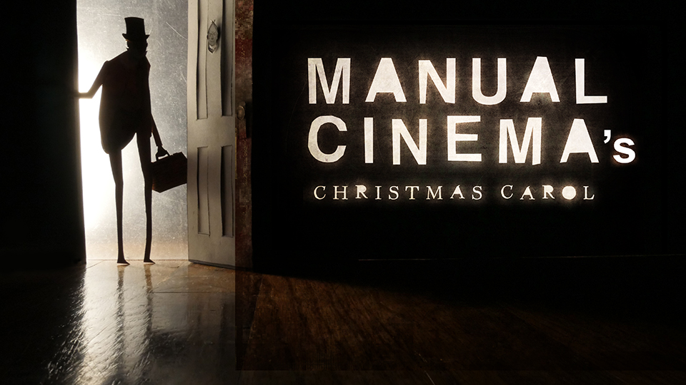 "Christmas Carol" presented by Manual Cinema's