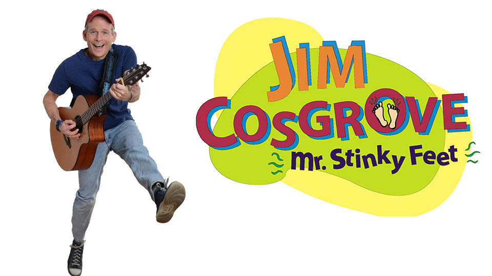 Jim Cosgrove Mr. Stinky Feet