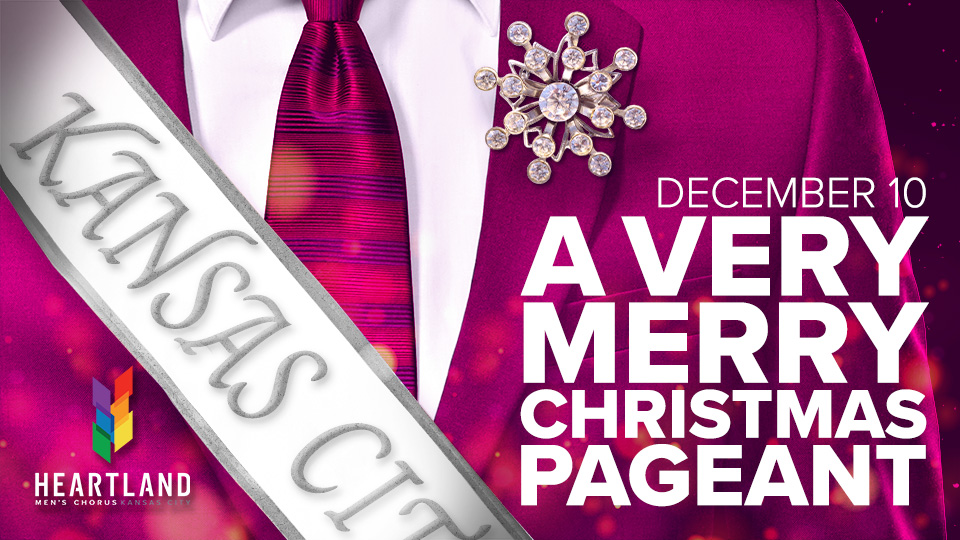 the words Heartland Men’s Chorus Presents: 'A Very Merry Christmas Pageant'