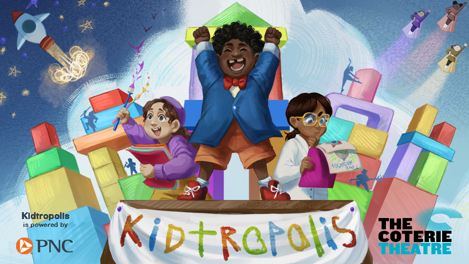 illustration showing three children and building blocks with the words Kidtropolis The Coterie Theatre