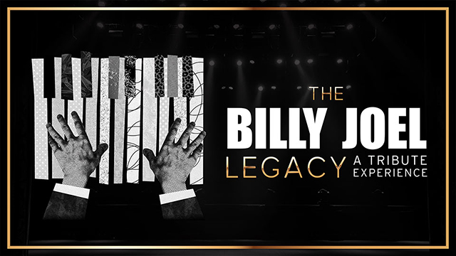 Illustrated hands on a piano keyboard and the words The Billy Joel Legacy - a Tribute Experience