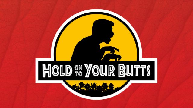 silhouette of a man pretending to be a t-rex and the words Hold on to your butts